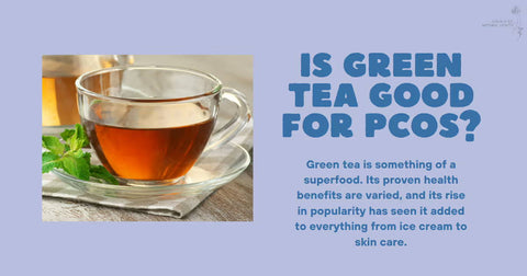 Is Green Tea Good for PCOS? Are There Any Proven Benefits?