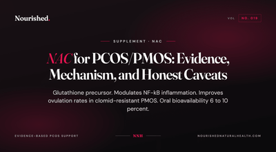 NAC for PCOS/PMOS: Evidence, Mechanism, and Honest Caveats