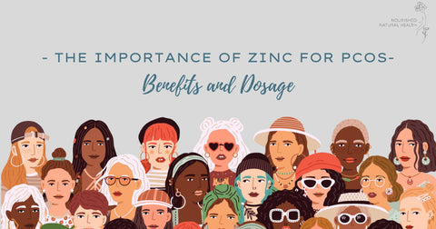 The Importance of Zinc for PCOS: Benefits and Dosage