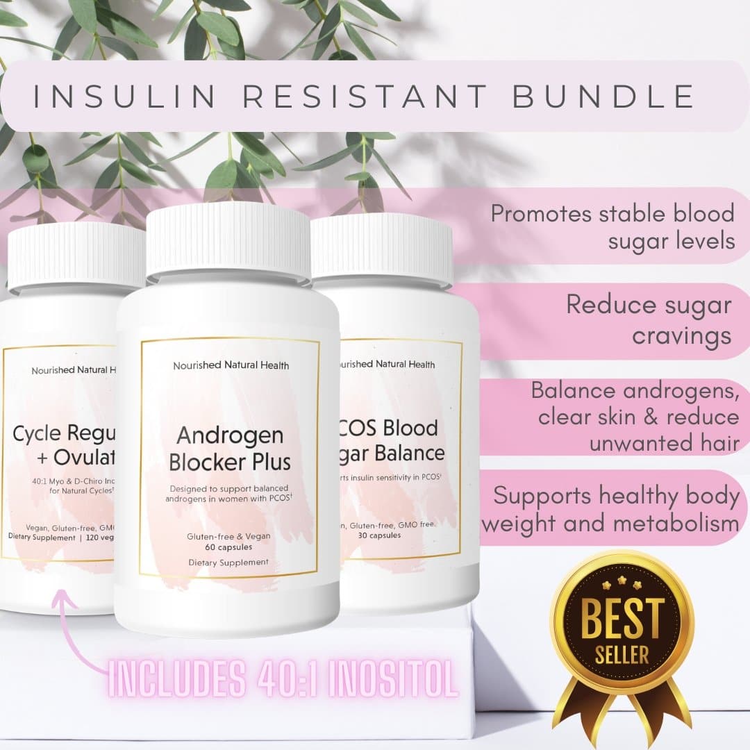 Insulin Resistant PCOS Bundle+ - 3 Bottle Pack - Save 20%+ - Nourished Natural Health