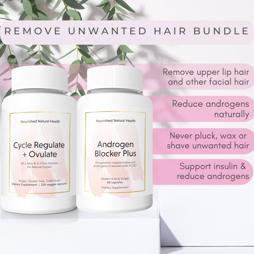 Remove Unwanted Hair (Hirsutism) Bundle - Save 25%+ - Nourished Natural Health